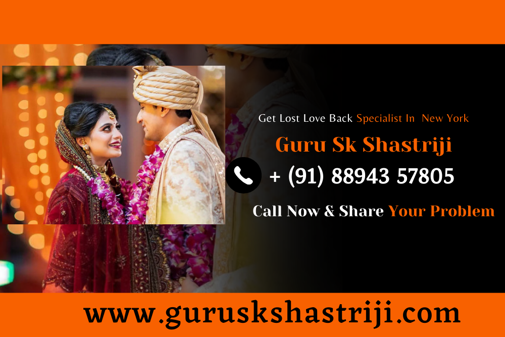 Get Lost Love Back Specialist In New York