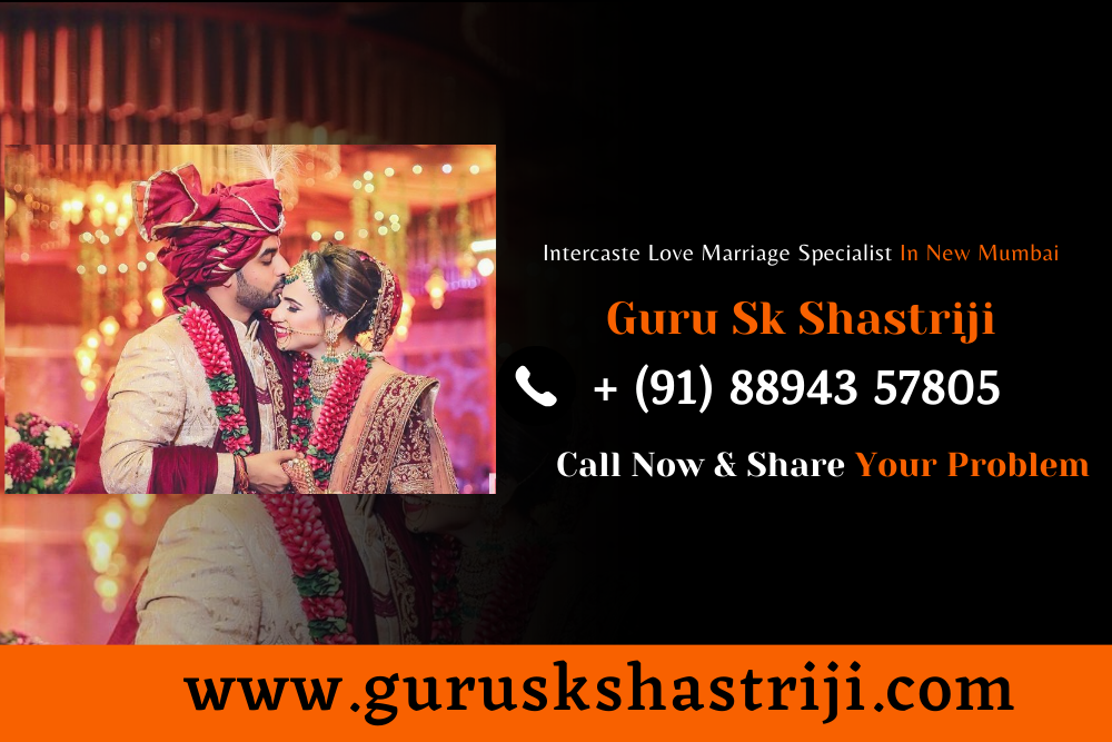 Intercaste Love Marriage Specialist In New Mumbai