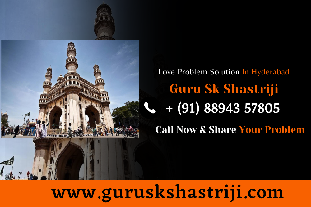 Love Problem Solution Astrologer In Hyderabad