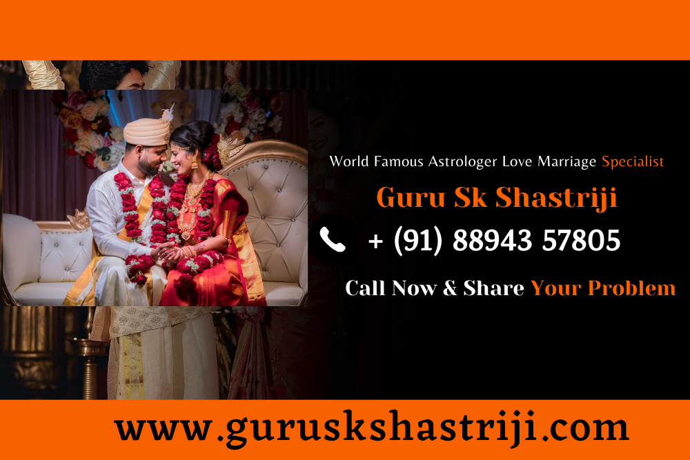 World Famous Astrologer Love Marriage Specialist