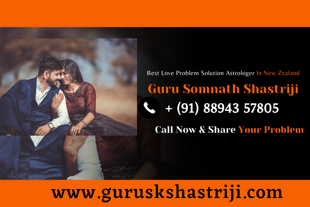 Best Love Problem Solution Astrologer In New Zealand