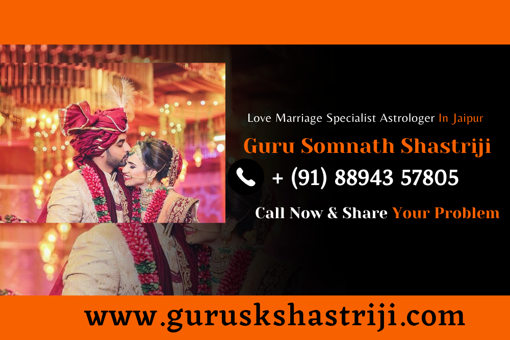 Love Marriage Specialist Astrologer In Jaipur