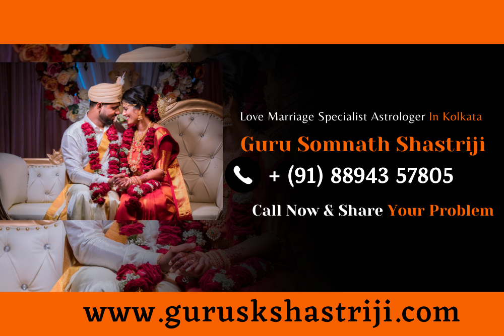 Love Marriage Specialist Astrologer In Kolkata