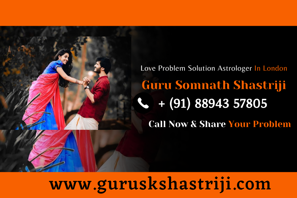 Love Problem Solution Astrologer In London