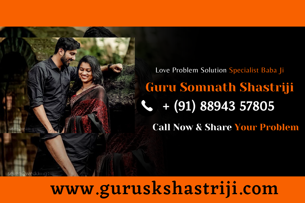 Love Problem Solution Specialist Baba Ji