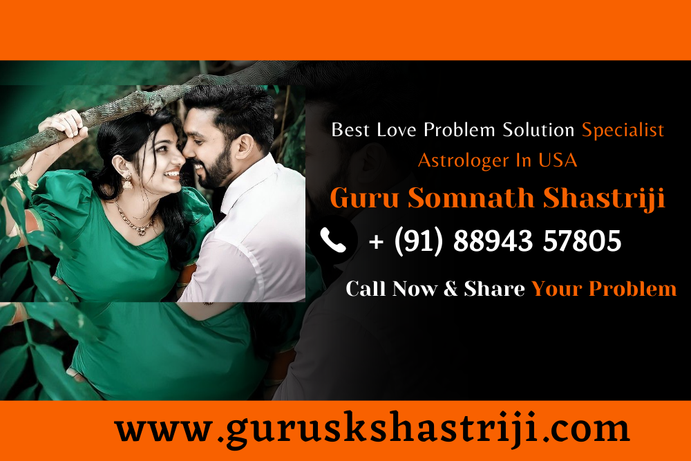 Best Love Problem Solution Specialist Astrologer In USA