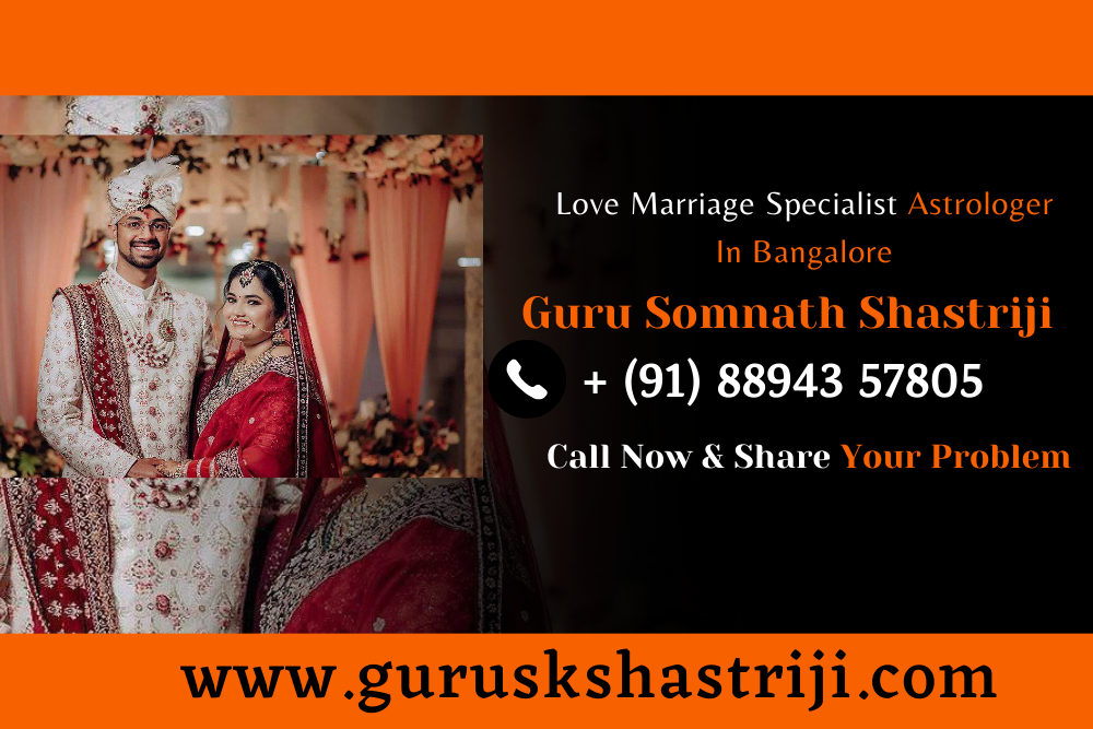 Love Marriage Specialist Astrologer In Bangalore