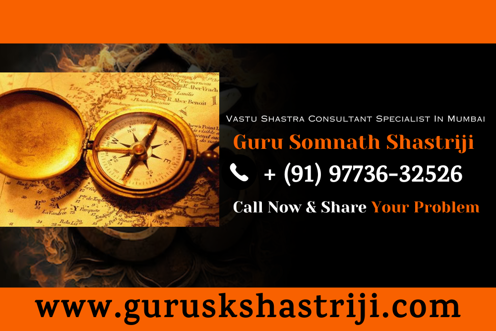 Vastu Shastra Consultant Specialist In Mumbai